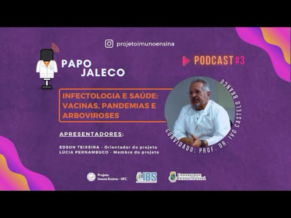 INFECTOLOGIA E SAÚDE: VACINAS, PANDEMIAS E ARBOVIROSES | Papo Jaleco Podcast com Ivo Castelo Branco