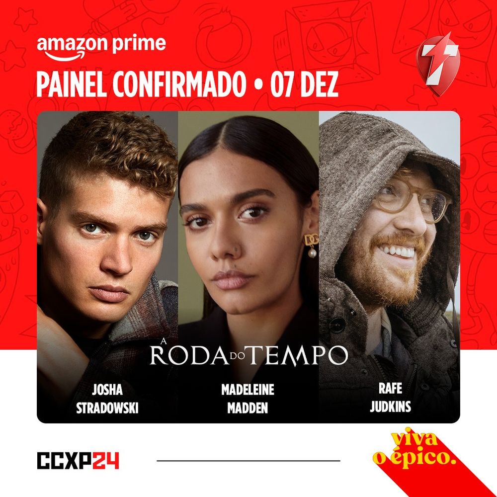 Promotional banner for Amazon Prime’s panel at CCXP24, scheduled for December 7. The banner features portraits of three individuals: Josha Stradowski, Madeleine Madden, and Rafe Judkins. Below their images is the title ‘A Roda do Tempo’ (The Wheel of Time). The background is red with festive illustrations, and the CCXP24 logo is in the bottom left corner, while the phrase ‘Viva o épico’ (Live the epic) is in the bottom right.