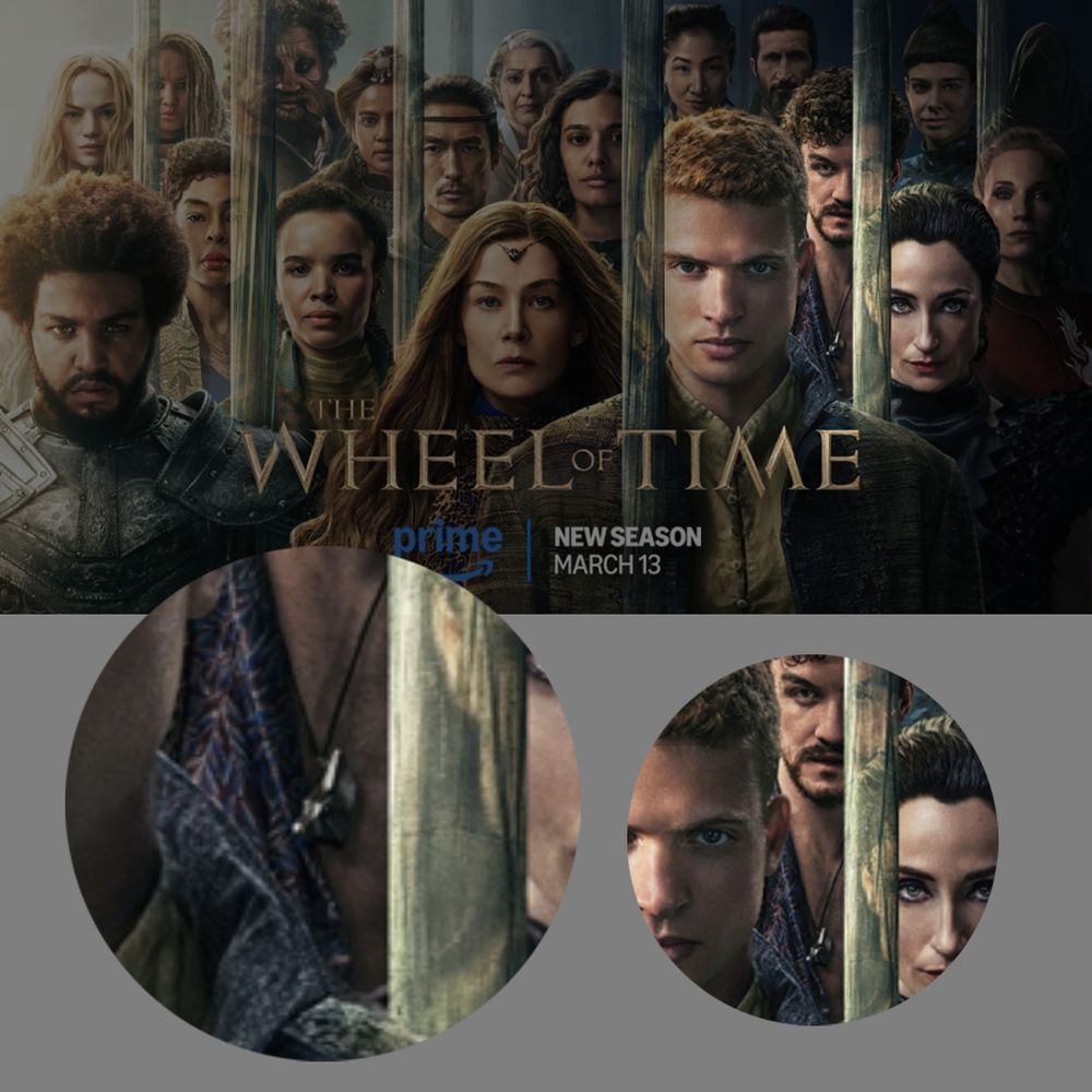A promotional poster for The Wheel of Time Season 3, featuring the main cast standing behind tall glass-like columns. Rand al’Thor (Josha Stradowski) is front and center, with Moiraine (Rosamund Pike) and other key characters surrounding him. Inset close-up images highlight Mat Cauthon’s (Dónal Finn) foxhead medallion necklace and a detailed look at the reflections in the glass. The poster includes the Prime Video logo and the release date, March 13.