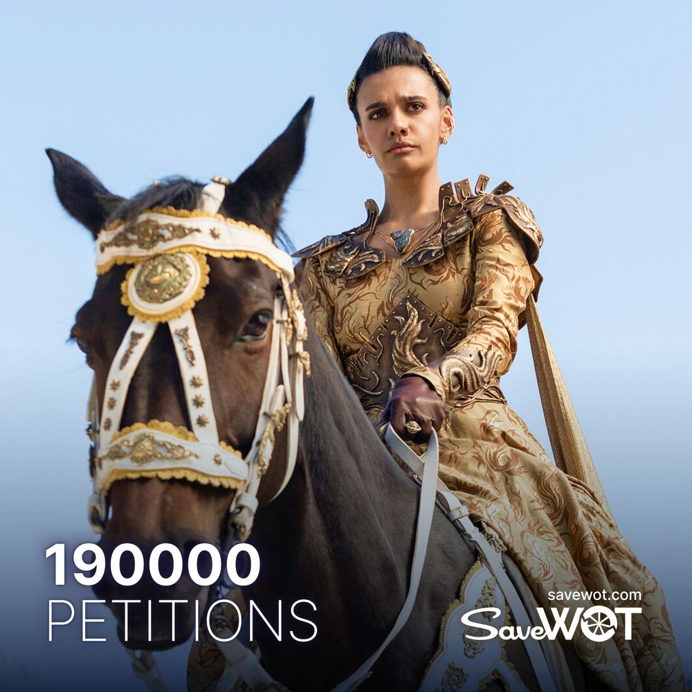 Madeleine Madden as Egwene sits atop a black horse adorned in ornate white and gold tack. She wears an elaborate gold gown with shoulder armor and a blue gem at her chest. The text reads “190000 Petitions” with the SaveWOT logo and website savewot.com at the bottom.