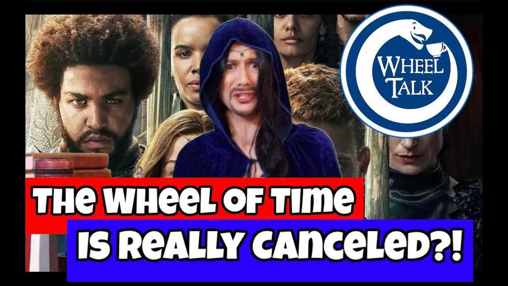 The Wheel of Time Really Is Canceled