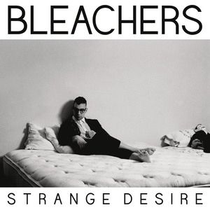 bleachers’s album cover “Strange Desire”