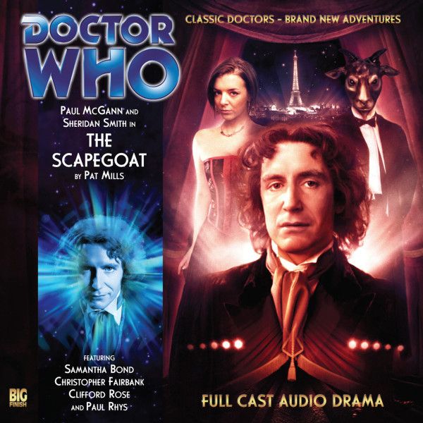 Cover of Doctor Who: The Scapegoat.

The Doctor is in the middle of the frame, over a stage. Above him are Lucie wearing an evening dress and a goat-headed man wearing a suit. Between them is a nighttime view of the Eiffel Tower.