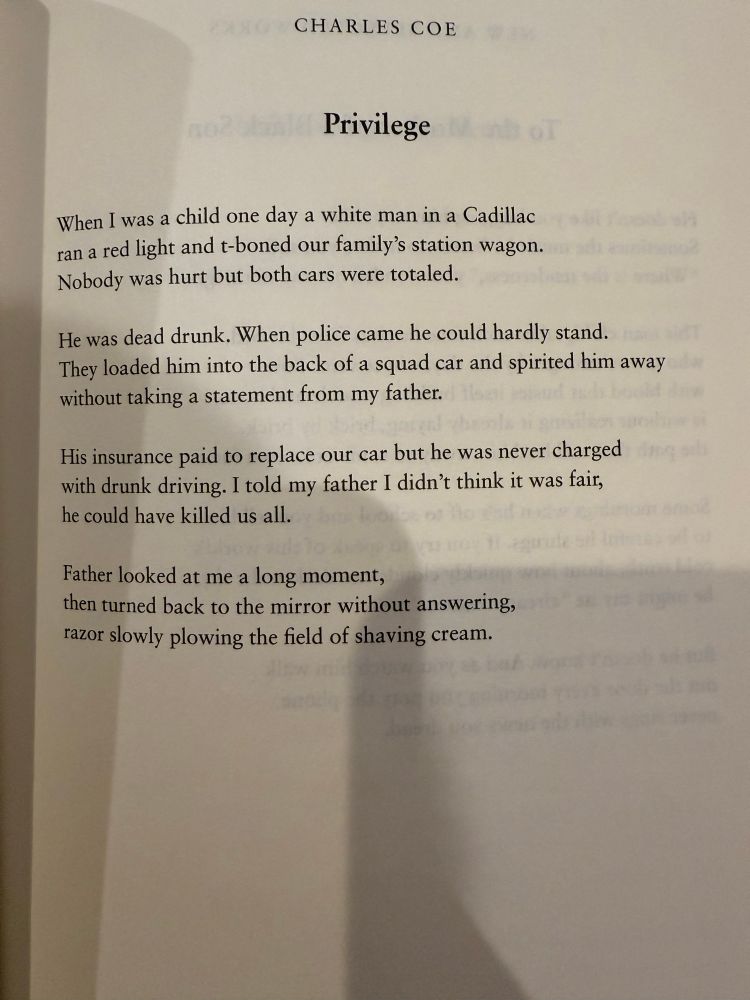 When I was a child one day a white man in a Cadillac ran a red light and t-boned our family’s station wagon. 
Nobody was hurt but both cars were totaled. 

He was dead drunk. When police came he could hardly stand. 
They loaded into the back of a squad car and spirited him away without taking a statement from my father. 

His insurance paid to replace our car but he was never charged with drunk driving. I told my father I didn’t think that was fair, he could have killed us all. 

Father looked at me a long moment, then turned back to the mirror without answering, razor slowly plowing the field of shaving cream. 