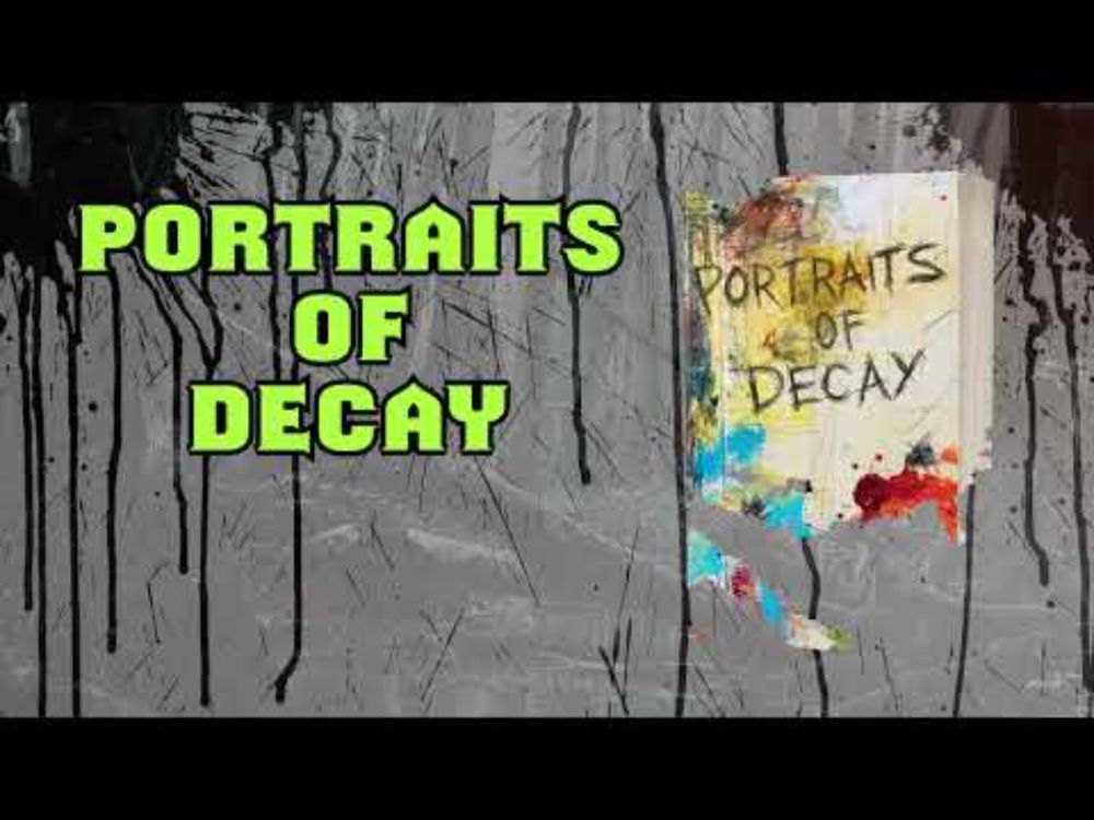 Portraits of Decay Cinematic Trailer