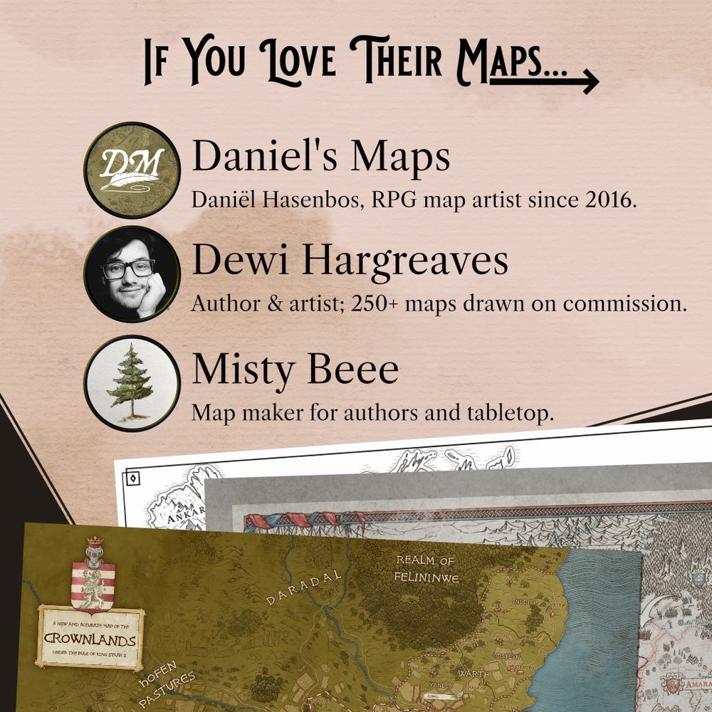 A graphic featuring the Daniel's Maps, Dewi Hargreaves, and Misty Beee, three cartographers who make RPG and fantasy maps for authors. Some of their work is featured in the graphic, the most prominent by Daniel which is in full color and features large forests, with heraldry in the title.