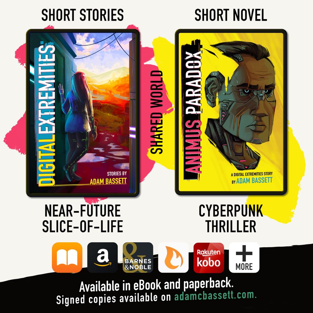 Covers of DE and AP books. DIGITAL EXTREMITIES is a short story collection in the near-future with slice-of-life themes. ANIMUS PARADOX is a short cyberpunk thriller novel.
