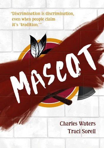 This is the cover for Mascot. It has a background of white brick. It looks like a Native mascot is on the wall and red paint has been smeared over it with the book’s title on top of that. 