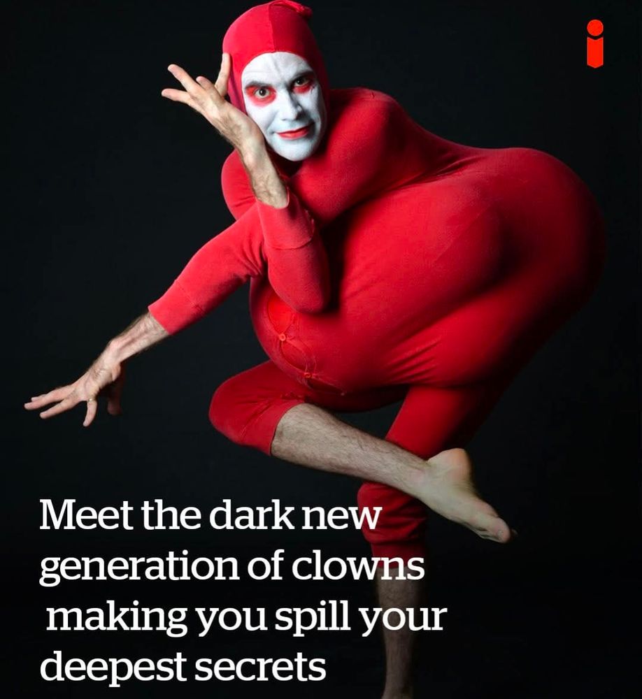 Image of a freaky guy with the caption "meet the dark new generation of clowns making you spill your deepest secrets"