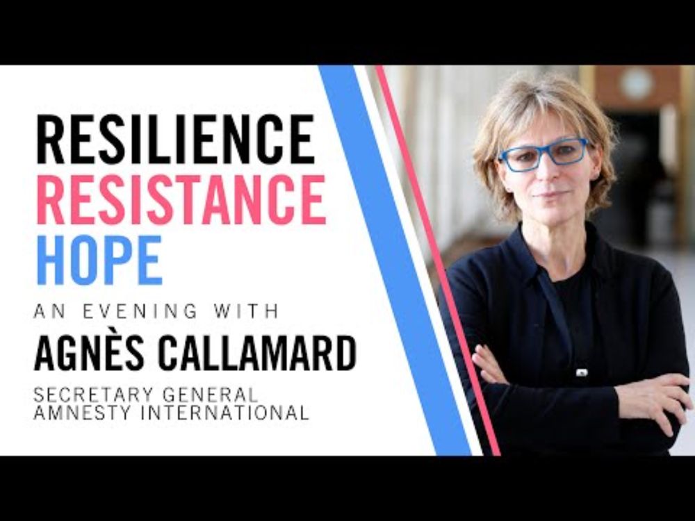 Resilience, Resistance, Hope | Event with Agnès Callamard, Secretary General, Amnesty International