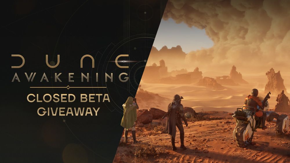 a picture with the Dune: Awakening logo with the text "Closed Beta Giveaway" below it, and on the right, a screenshot of the game with three characters scouting an impending sandstorm, one on a sand bike and two on foot.
