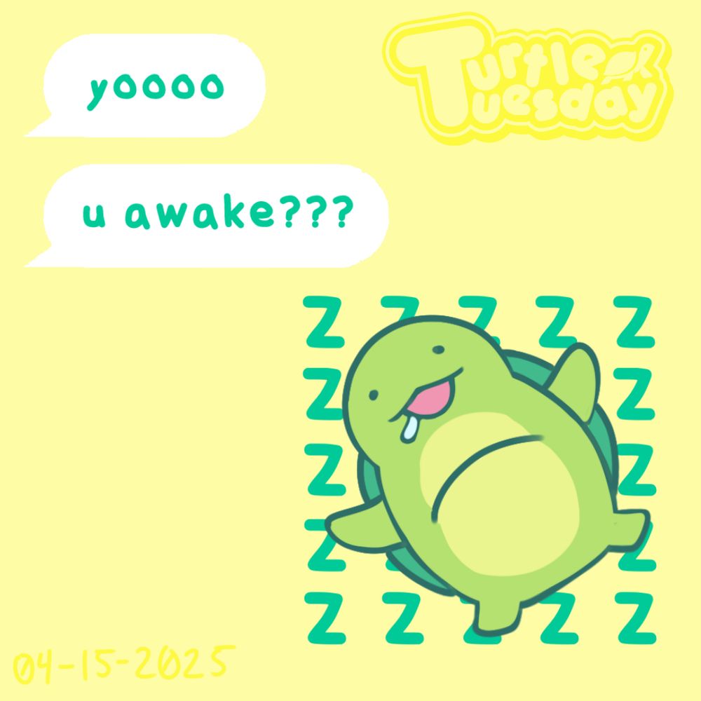 LINE chat style SMS convo with the left side bubble asking "yoooo u awake???" followed by on the right side a sticker design of the chubby turtle sleeping 