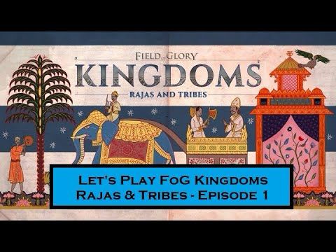 Let's Play Field of Glory Kingdoms - Rajas & Tribes \\ Part 1