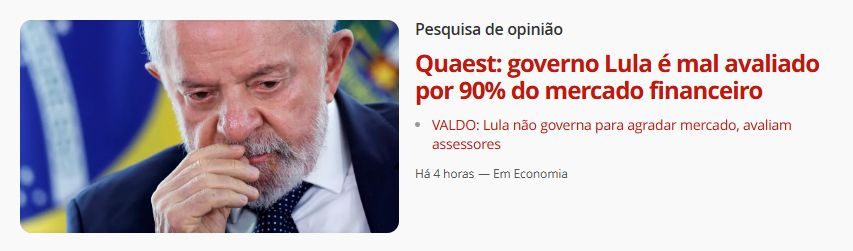 Print de notícia do portal G1 com uma foto do presidente Lula em que ele aparece pensativo, olhando pra baixo. O texto da manchete diz: "Quaest: governo Lula é mal avaliado por 90% do mercado financeiro" e "Valdo: Lula não governa para agradar mercado, avaliam assessores".