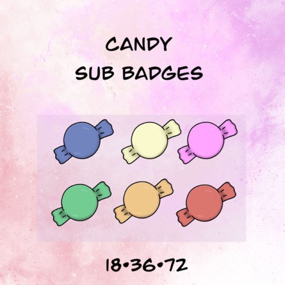 Candy sub badges - lokifan50's Ko-fi Shop