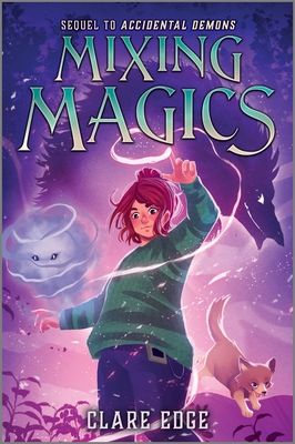 Book cover for "Mixing Magics" by Clare Edge. A redhaired girl in a green sweatshirt casts magic. Around here are a fluffy cloud with a face and a cute doggy. A fuzzy grinning monster silhouette looms in the background.