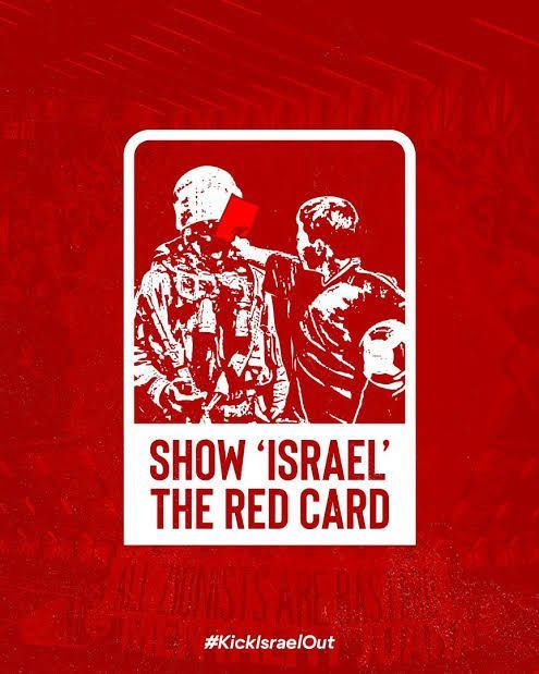 White text on red background says "Show Israel the Red Card" below an image which depicts a referee showing a red card to an IDF soldier. Hashtag is #KickIsraelOut