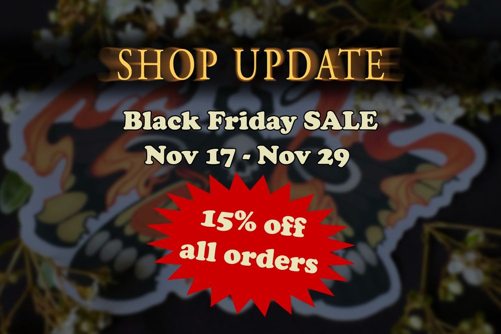 A shop update flyer advertising a 15% off Black Friday special occurring from novemver 17th until november 29th  