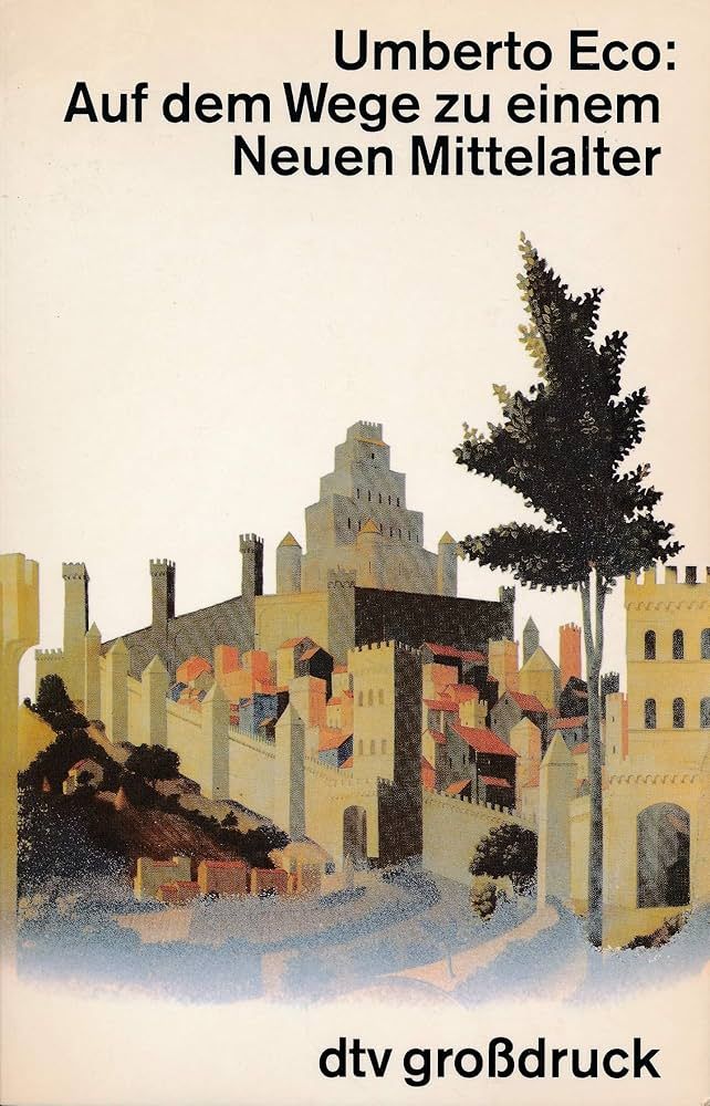 Umschlagbild: Umberto Eco "Auf dem Wege zu einem neuen Mittelalter"