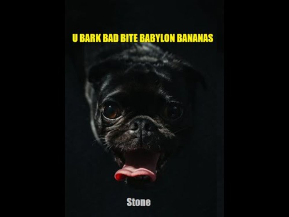 Stone -U Bark Bad Bite Babylon Bananas (full album)