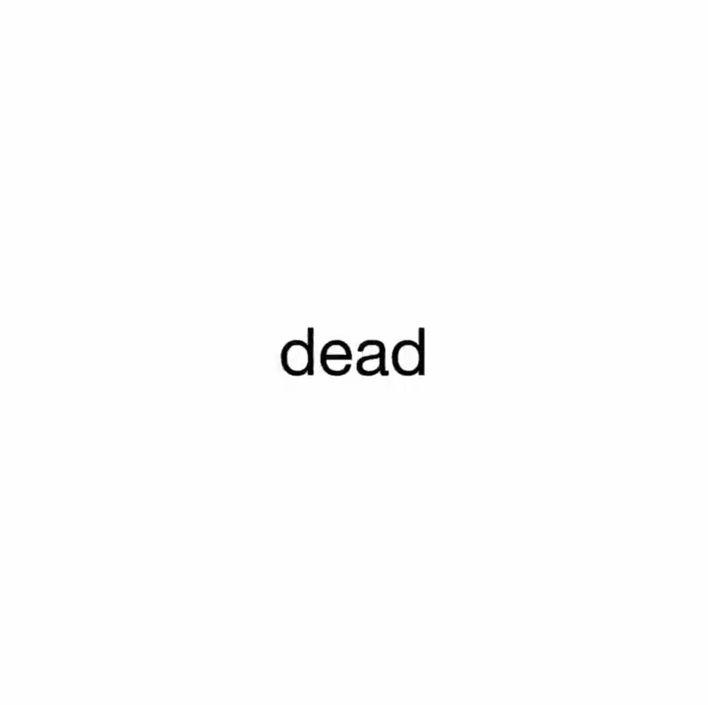 Solid white square with the word 'dead' in black in the middle.