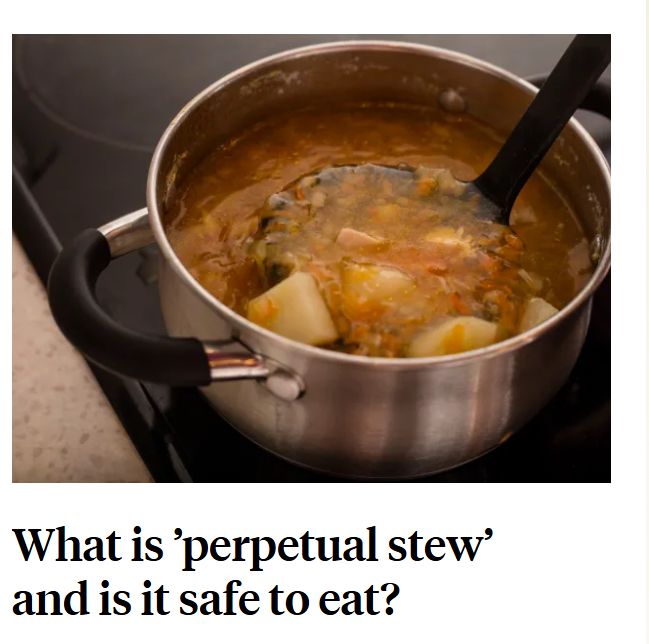 A screenshot of a news headline that shows a post of stew and the caption 'What is perpetual stew' and is it safe to eat?