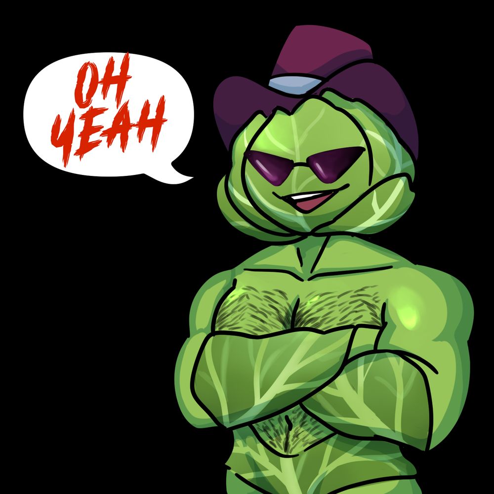 Just imagine Macho Man Randy Savage, but he's made of cabbage, and he's wearing purple. Purple hat, purple glasses, arms crossed, with a hairy chest. He's got a bit of a smirk on his face, and the classic line of "Oh Yeah" in the speech bubble.