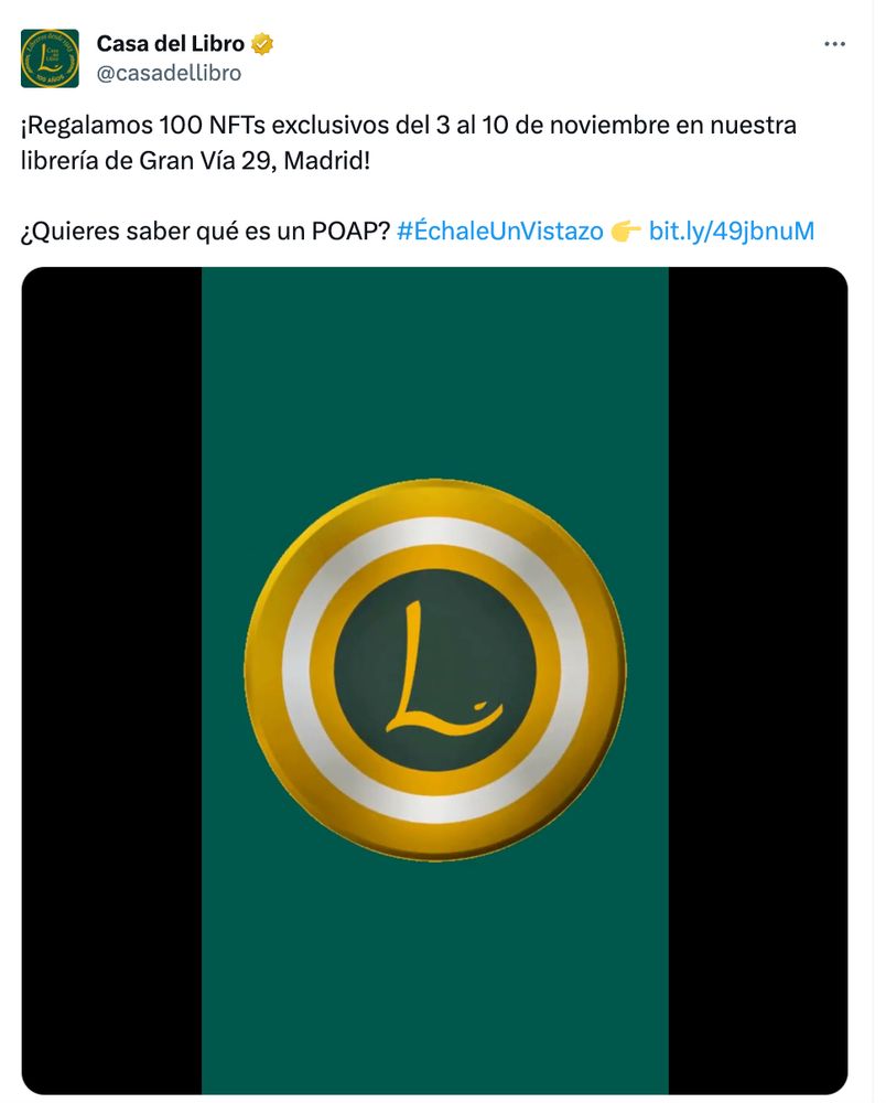 tweet de la cuenta oficial de la casa del libro. Pone "Regalamos 100 NFTs exclusivos del 3 al 10 de noviembre en nuestra librería de gran via 29 madrid! ¿Quieres saber que es un POAP? echale un vistazo. Y un link a su web