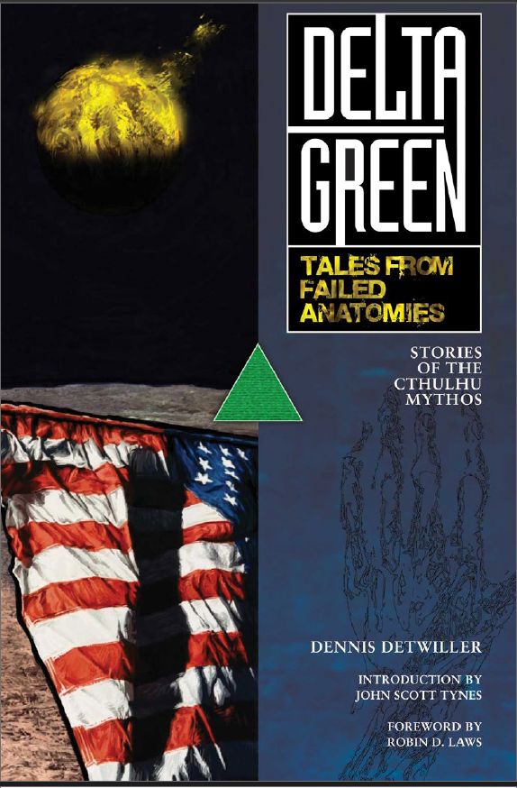 The cover of the Delta Green short story anthology Tales from Failed Anatomies by Dennis Detwiller