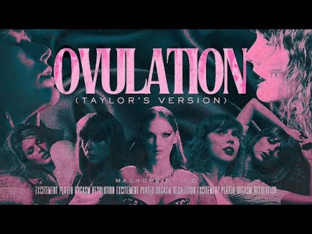 OVULATION (TAYLOR’S VERSION) [MEGAMIX] – Taylor Swift’s 𝓯𝓻𝓮𝓪𝓴𝓲𝓮𝓼𝓽 Songs Mashup | by AID