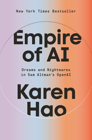 Cover of Empire of AI by Karen Hao.