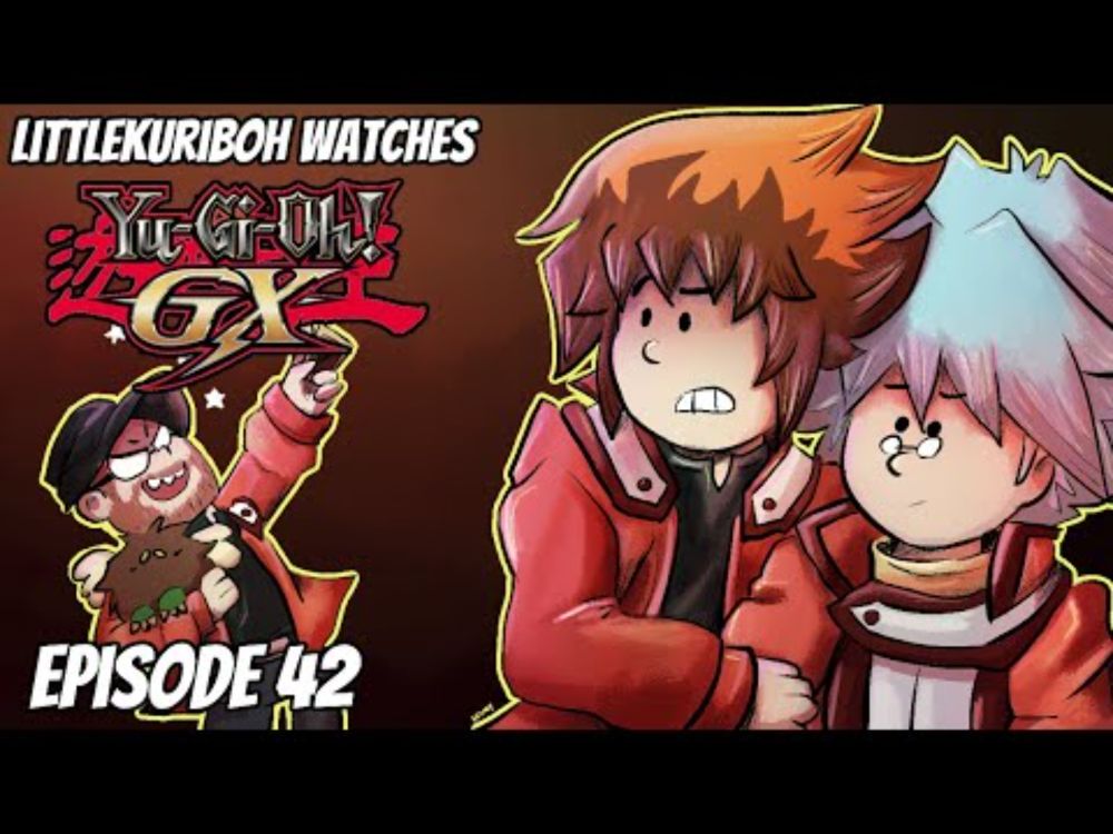 LittleKuriboh Watches YGO GX - Episode 42