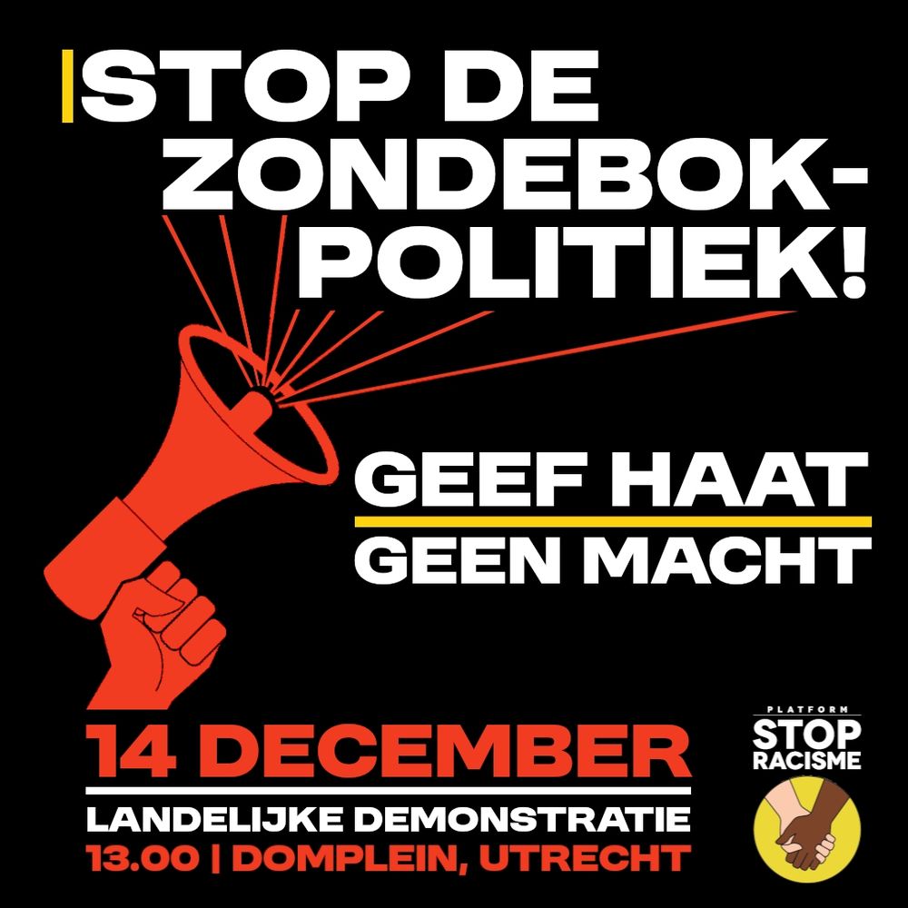 De tekst "Stop de zondebokpolitiek!"
komt uit een rode megafoon.
hieronder staat: "geef haat geen macht" en "14 december, landelijke demonstratie, 13.00 | Domplein | Utrecht"