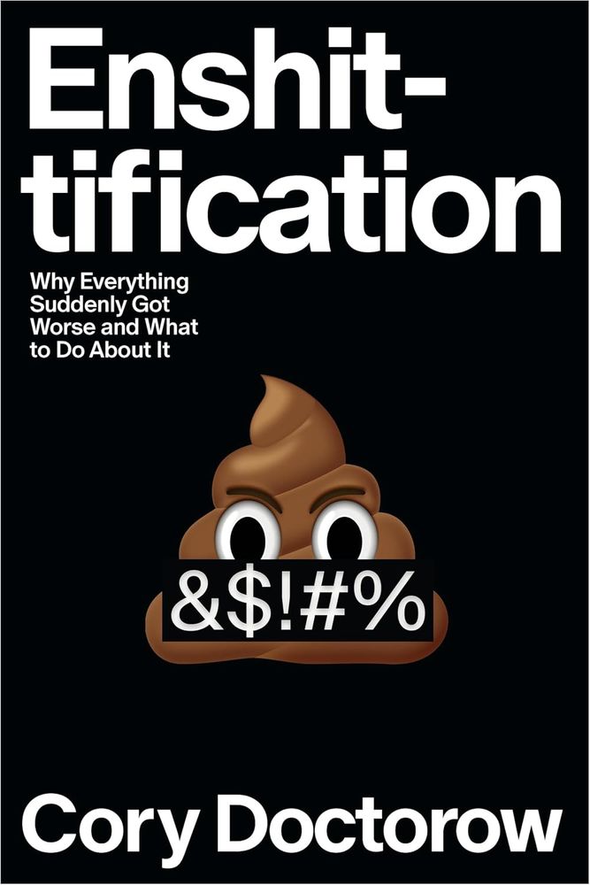Enshittification book cover, by Cory Doctorow.