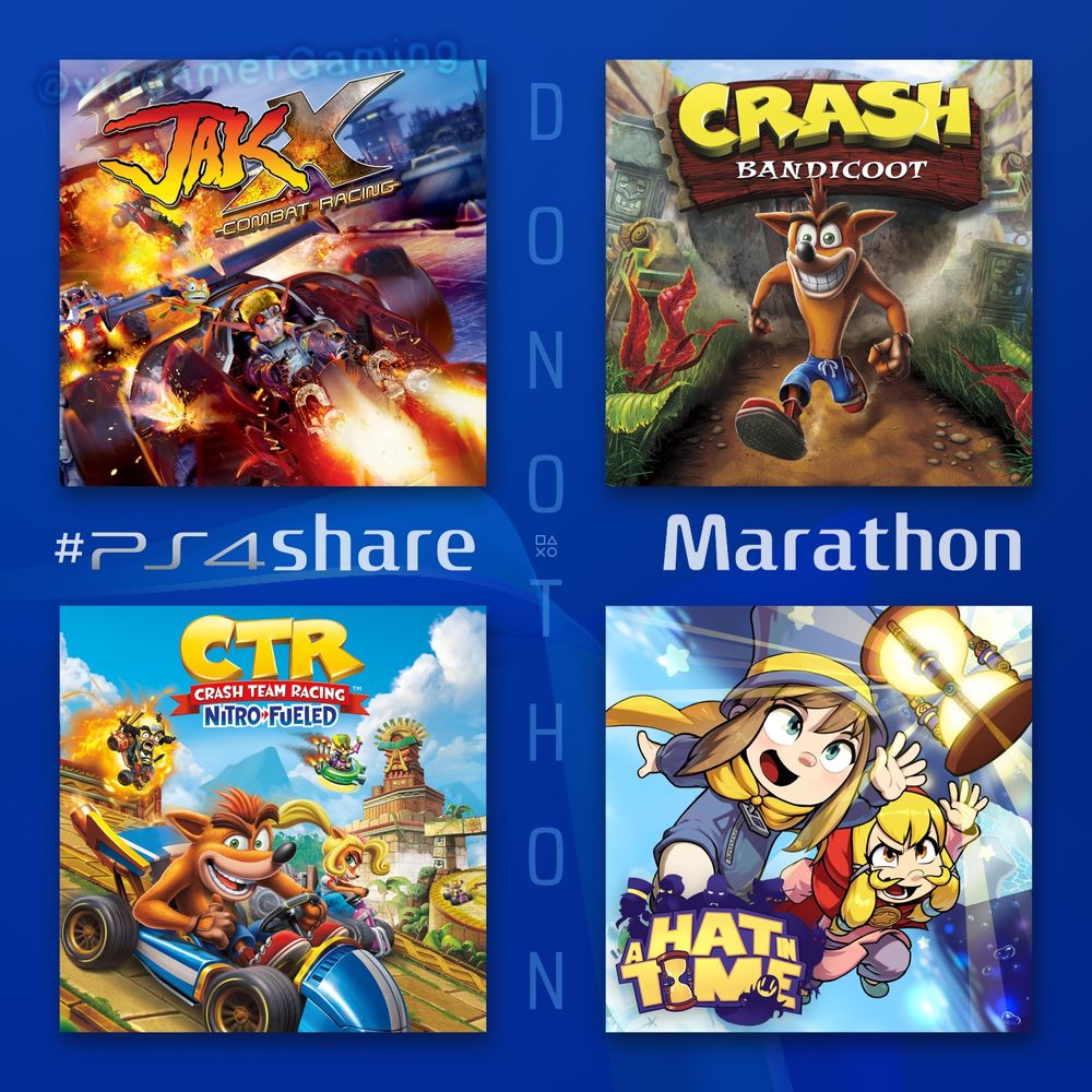 Promotional graphic for the vingamer's Gaming "PS4 Share Marathon" live stream event. Live streaming on Twitch and YouTube. 

Text: (watermark:) "@vingamerGaming".
(hashtag:) "#PS4share", "Marathon". 
(spread out vertical text:) "DONOTHON". 

A square of four tiles with different video game art. Featured game key art in this image include, going clockwise, 
"Jak X: Combat Racing", 
"Crash Bandicoot" (N. Sane Trilogy remake), 
"Crash Team Racing Nitro-Fueled" (CTR), 
"A Hat in Time". 

Very small PlayStation shape symbols are in the center of the image, visually separating the word 'donothon'* in half. Abstract blue background from the PlayStation 4 game console UI menu.

(*note: A portmanteau of donation and marathon.)