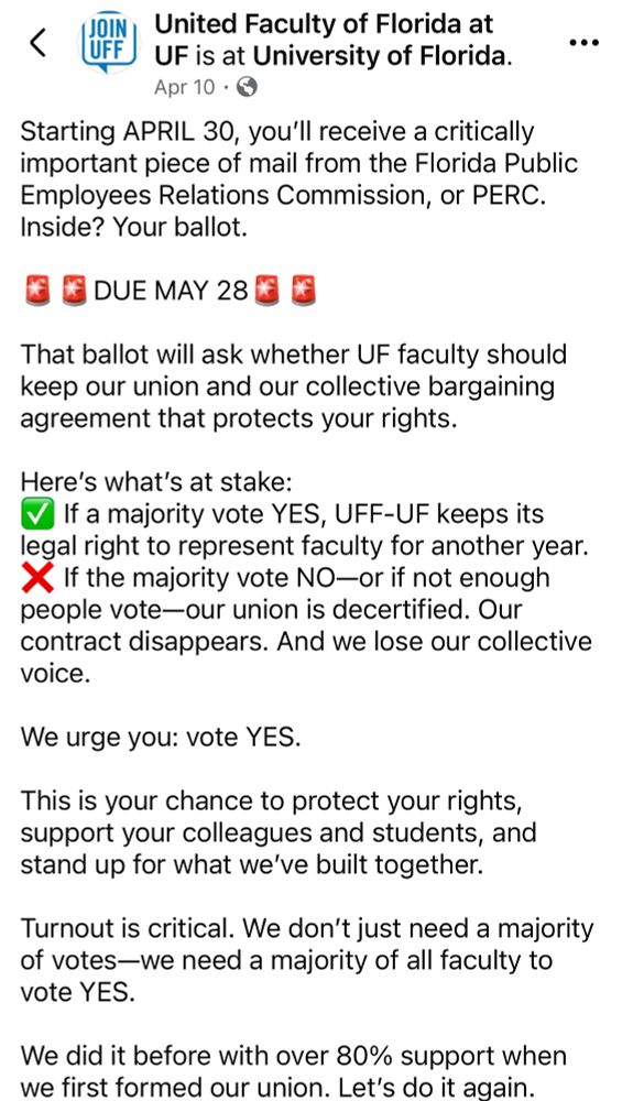 The ballot will ask whether UF Faculty should keep our union and our collective bargaining rights. We urge you to vote YES.  Turnout is critical.  We don’t just need a majority of votes, we need a large majority of eligible FACULTY to vote YES. 

We did this before with 80% of faculty voting yes (regardless if they became members.)  Let’s do it again. 