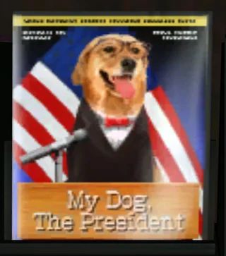 Low res fake dvd cover for a movie called "My Dog, The President". A golden retriever wearing glasses and a suit with a red bowtie stands at a lectern in front of an american flag