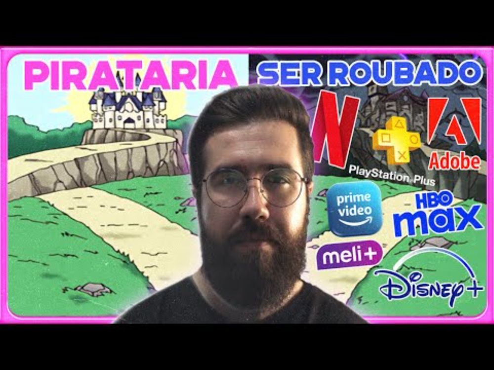 Streaming e Assinaturas transformaram PIRATARIA em LEGÍTIMA DEFESA