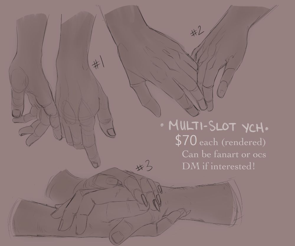 Three sketches of hands interacting

Text:

Multi-slot YCH
$70 each (rendered)
Can be fanart or ocs
DM if interested!