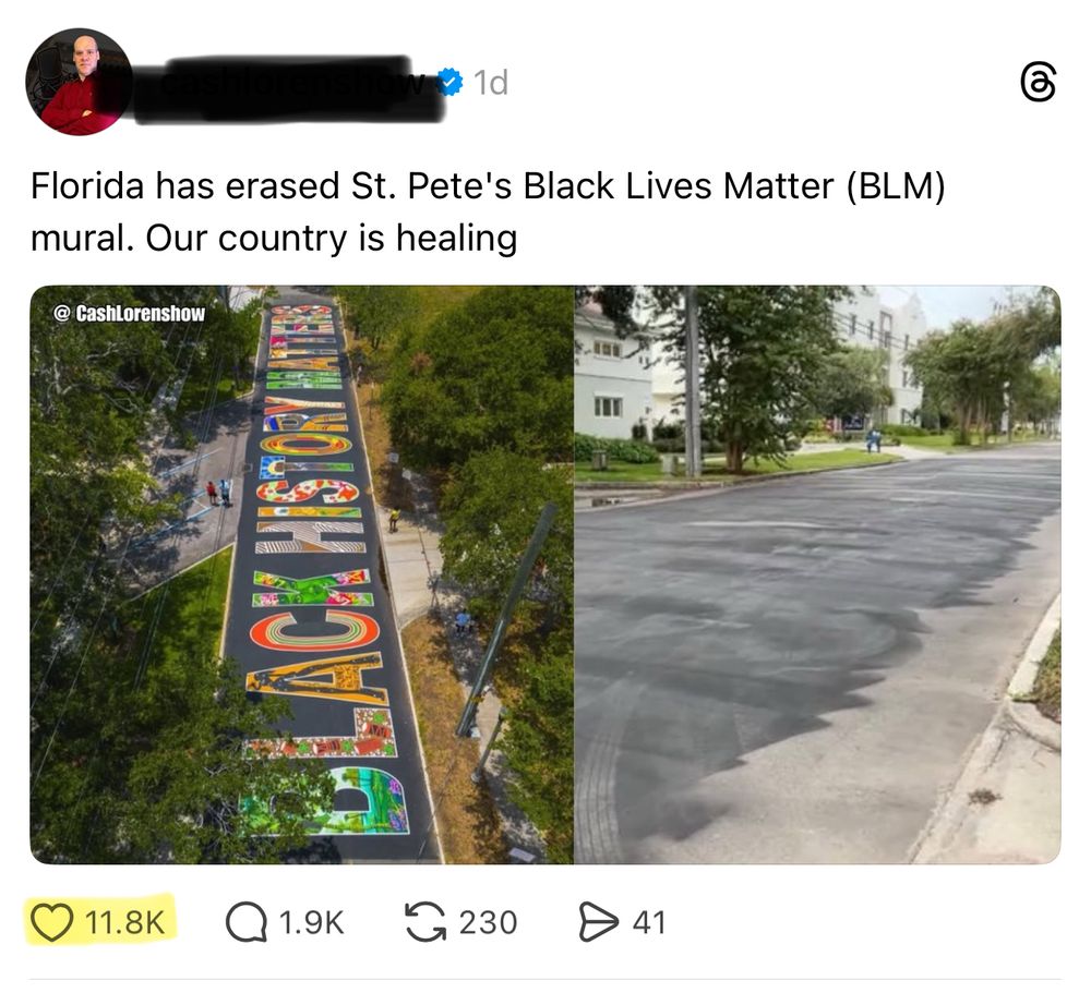 Screenshot of a Threads post where some dude is celebrating that Florida erased a beautiful mural of the words “Black History Matters” (which he seems to think says Black Lives Matter).