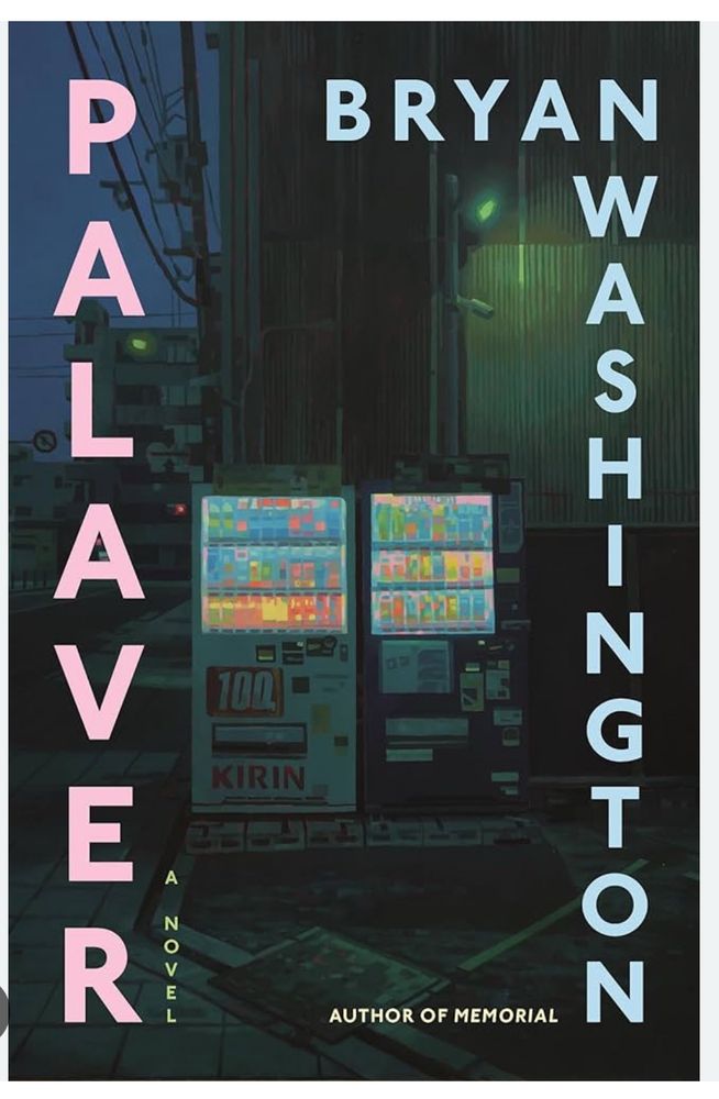 Cover of Bryan Washington’s PALAVER