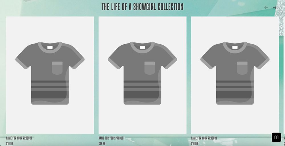 screenshot of the Taylor Swift merch site with "The Life of a Showgirl Collection" title and 3 blank merch spots with "NAME FOR YOUR PRODUCT, $19.99" 