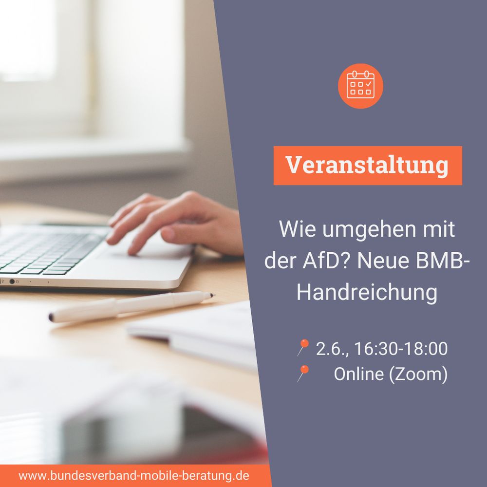 Sharepic zu einer Veranstaltung des Bundesverbands Mobile Beratung. Links sind ein Stift abgebildet und eine Hand, die einen Laptop bedient. Rechts steht der Text: "Veranstaltung: Wie umgehen mit der AfD? Neue BMB-Handreichung". 2.6., 16:30-18:00 Uhr. Online (Zoom)"