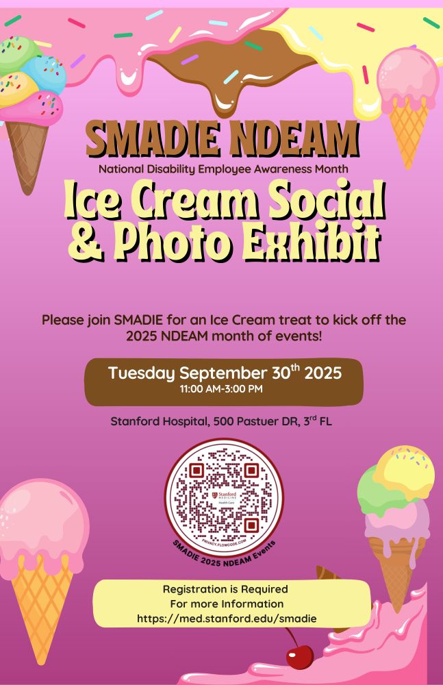 A colorful flyer for the "Ice Cream Social & Photo Exhibit" event hosted by SMADIE in celebration of National Disability Employee Awareness Month (NDEAM). The flyer features illustrations of ice cream cones and scoops in pastel colors. Event details include the date, Tuesday, September 30th, 2025, from 11:00 AM to 3:00 PM, at Stanford Hospital, 500 Pasteur Drive, 3rd Floor. A QR code is included for registration, along with a link for more information. The background is a soft pink, enhancing the festive theme.