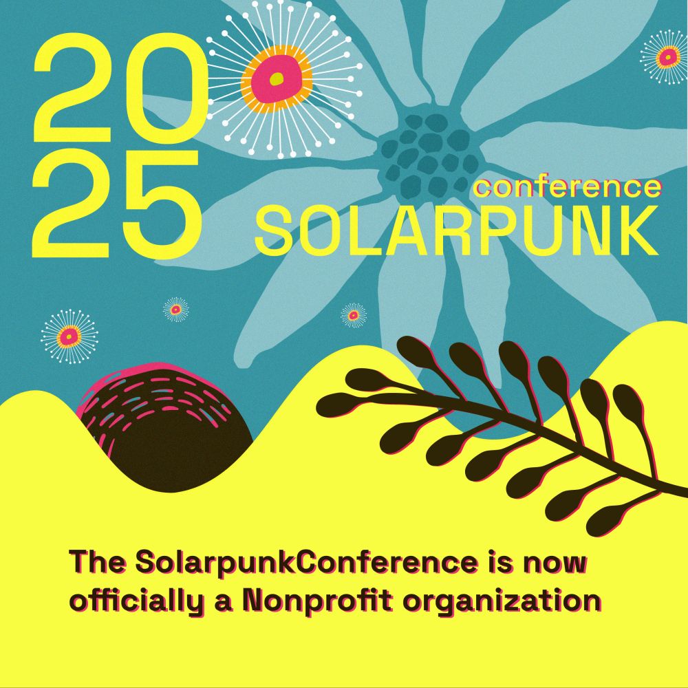 Blue floral background with the Solarpunk conference 2025 logo. Text below reads "the Solarpunk conference is now officially a Nonprofit organization."