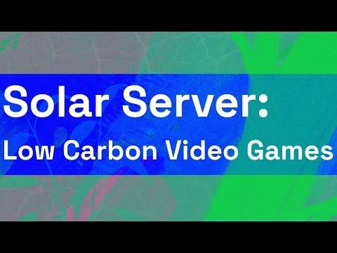 Solar Server: Low-Carbon Video Games