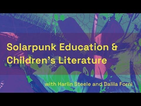 Solarpunk Education & Children's Literature