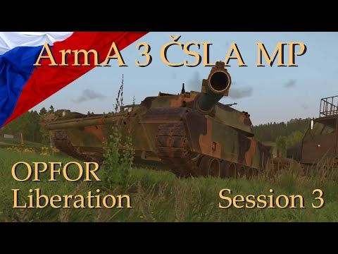 ArmA 3 - ČSLA MP - OPFOR Occupation - Session 3