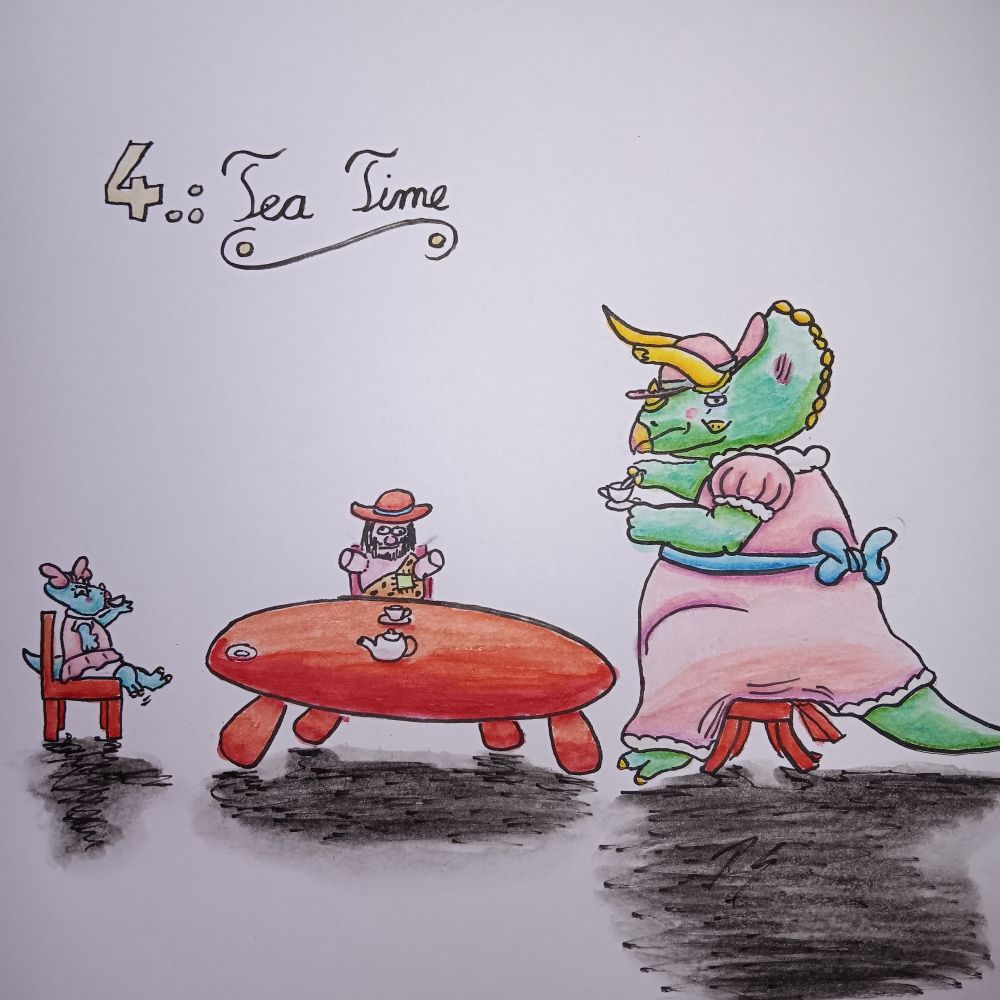 Cartoonzeichnung eines Triceratops und seines kleinen Kindes, sie machen ein Teekränzchen, zusammen mit einem Plüsch-Höhlenmännchen. Das Triceratopskind trägt ein rosa Kleid und Windeln, dazu auf dem Kopf eine rosa Schleife, und es nippt an seiner Tasse, während es mit den Beinen vom winzigen roten Stuhl baumelt. Der Plüsch-Höhlenmensch sitzt am Tisch und trägt einen roten Hut. Der erwachsene Triceratops rührt mit dem Löffel in seiner Teetasse, und guckt sichtbar wenig begeistert, weil er ebenfalls ein rosa Kleid mit passendem Hut trägt, zusätzlich ist er geschminkt, was sich wenig mit seinen Narben und einem abgebrochenen Horb verträgt, außerdem ist der Stuhl unter ihm dabei zu zerbrechen.