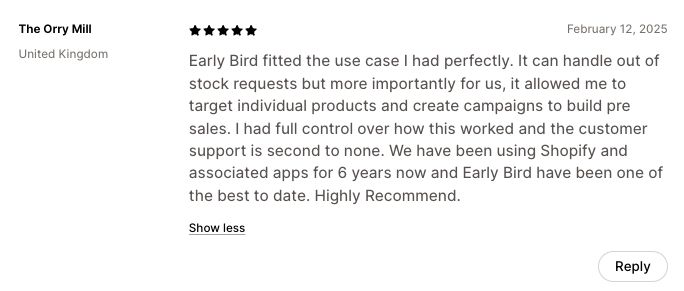 A shopify app store 5 star review for early bird preorder app by The Orry Mill shopify store in the UK.